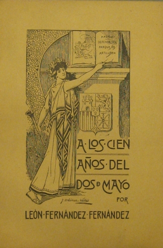 Portada de A los Cien a�os Del Dos De Mayo. - Le�n Fern�ndez Fern�ndez