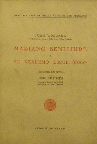 Portada de Mariano Benlliure y su Realismo Escult�rico - Juan Adsuara