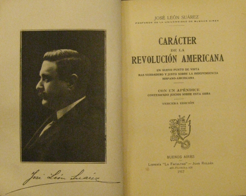 Portada de Car�cter De La Revoluci�n Americana. Un Nuevo Punto De Vista Mas Verdadero y Justo Sobre La Independencia Hispano - Americana - Jos� Le�n Su�rez