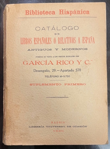 Portada de Catalogo de libros espa�oles o relativos a Espa�a antiguos o modernos puestos en venta a los precios marcados por Garcia Rico y Cia. Suplemento Primero - Garcia Rico