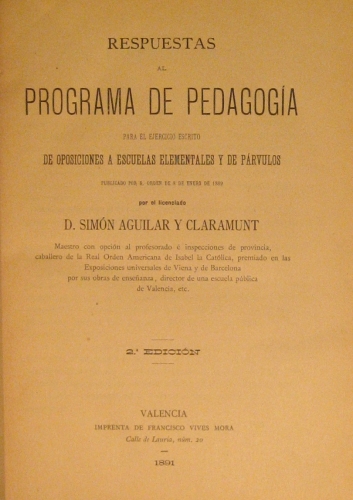 Portada de Respuestas al Programa De Pedagog�a Para el Ejercicio Escrito De Oposiciones a escuelas Elementales y De P�rvulos Publicada Por Orden De 8 De Enero De 1889 - Sim�n Aguilar y Claramunt