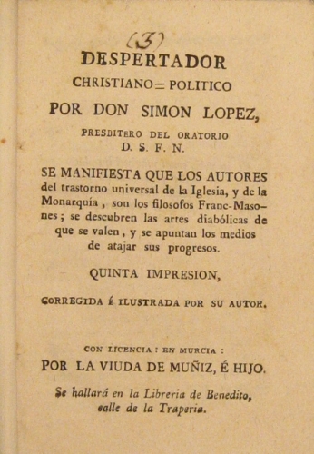 Portada de Despertador Cristiano-Pol�tico. Se Manifiesta Que Los Autores Del Trastorno Universal De La Iglesia, y De La Monarquia, Son Los Fil�sofos Francmasones.  - Simon Lopez