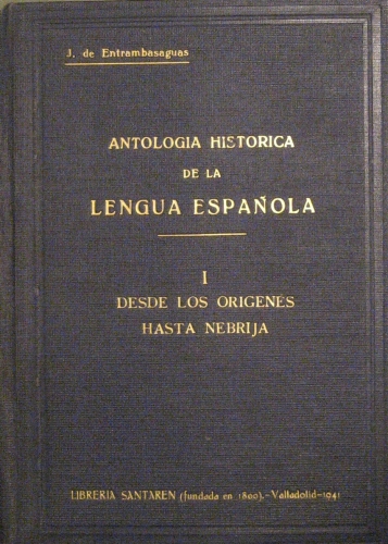 Portada de Antologia Hist�rica De La lengua Espa�ola. I. Desde Los Origenes Hasta Nebrija - Joaquin De Entrambasaguas