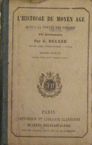 Portada de L' Histoire Du Moyen Age. Mise a La Port�e Des Enfant - G. Beleze