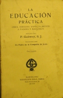 Portada de libro La Educacin Prctica. Obra Dirigida Especialmente a Padres y...