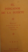 Portada de libro El Indicador De La Suerte. Manual Prctico Para El Jugador De Loteria
