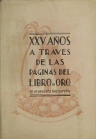 Portada de libro XXV A�os a Traves De Las Paginas Del Libro De Oro De Un Peque�o...