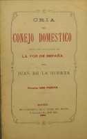Portada de libro Cria Del Conejo Dom�stico. Art�culos Publicados En La Voz De Espa�a