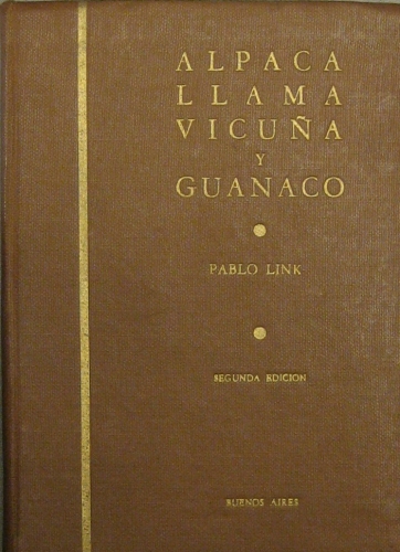 Portada de Alpaca, Llama, Vicu�a y Guanaco - Pablo Link