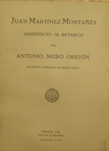 Portada de Juan Martinez Monta�es, arquitecto de Retablos - Muro Orejon
