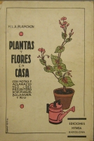 Portada de libro Plantas y Flores En Casa. Con Notas y Aclaraciones Del Presb�tero Don...