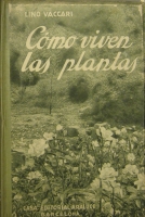 Portada de libro Biblioteca De Ciencias Naturales: Cmo Viven Las Plantas; Cmo Viven...
