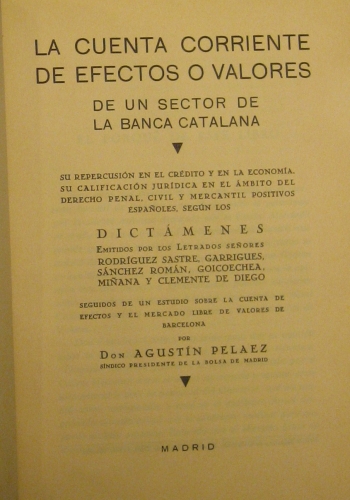 Portada de La Cuenta Corriente de Efectos o Valores De Un Sector De La Banca Catalana. - Agust�n Pelaez