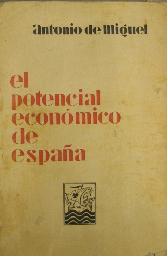 Portada de El Potencial Econ�mico de Espa�a - Antonio De Miguel