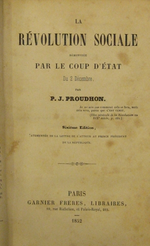 Portada de La R�volution Sociale D�montr�e Par Le Coup d' �tat Du 2 D�cembre - P. J. Proudhon