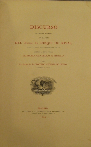 Portada de Discurso Necrol�gico Literario En Elogio Del Excmo. Sr. Duque De Rivas, Director De la Real Academia Espa�ola, Leido Por D. Leopoldo Augusto De Cueto - Leopoldo Augusto de Cueto