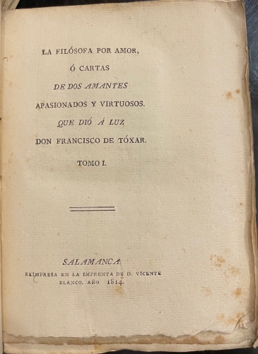 Portada de La Fil�sofa Por Amor, � cartas De Dos Amantes Apasionados y Virtuosos . - Francisco De T�xar
