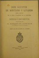 Portada de libro Don Agustin De Montiano y Luyando. Primer Director De La Real Academia...