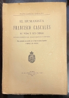 Portada de libro El Humanista Francisco Cascales. Su Vida y Sus Obras. Estudio...