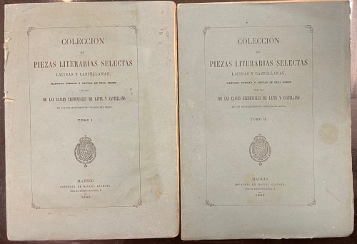 Portada de Coleccion de piezas literarias selectas latinas y castellanas, mandada formar y anotar de real �rden para uso de las clases elementales de latin y castellano en los establecimientos p�blicos del reino