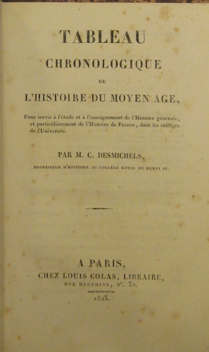 Portada de Tableau Chronologique De L'Histoire Du Moyen Age. Tableau Chronologique Pour Servir a L'Etude De L'Histoire Romaine - M.C. Desmichels