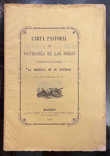 Portada de Carta Pastoral Del Patriarca De Las Indias Comunicando � Los Fieles De Su Jurisdicci�n La Enc�clica De Su Santidad De 8 De Diciembre De 1864