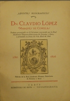 Portada de libro Apuntes Biogrficos. Dn. Claudio Lpez, Marqus De Comillas. Trabajo...