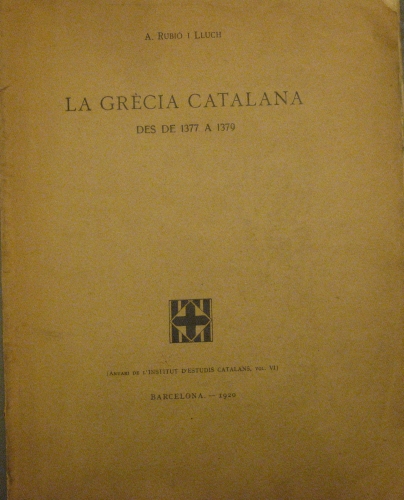 Portada de La Gr�cia Catalana Des De 1377 a 1379 - A. Rubi� I Lluch