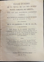 Portada de libro Elogio F�nebre De La Reyna De Las Dos Sicilias Mar�a Carlota De Lorena...