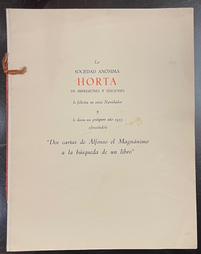 Portada de Felicitaci�n De Navidad De La Sociedad An�nima Horta De Impresiones y Ediciones Para El A�o 1953 Con Dos Cartas De Alfonso El Magn�nimo a La B�squeda De Un Libro y Un Aguafuerte De Luis Garcia Falg�s