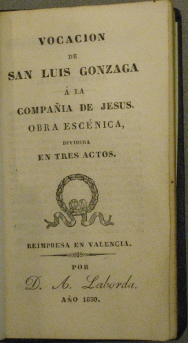 Portada de Vocaci�n De San Luis Gonzaga � La Compa�ia De Jes�s. Obra Esc�nica Dividida En Tres Actos. - Nicol�s Tolomei