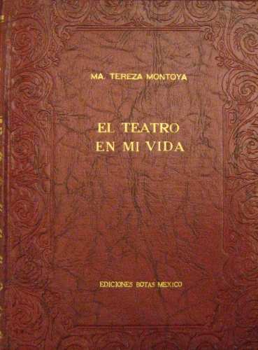 Portada de El teatro en mi vida.  - Ma. Tereza Montoya
