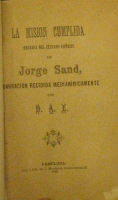 Portada de libro La Misi�n Cumplida. Emanada del Elevado Espiritu de Jorge Sand,...