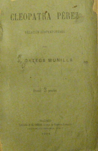 Portada de Cleopatra Perez. Relacion Contemporanea - Ortega Munilla