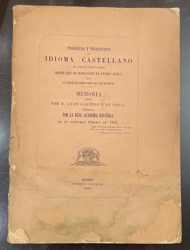 Portada de Progreso y Vicisitudes Del Idioma Castellano Del Idioma Castellano En Nuestros Cuerpos Legales Desde que Se romance� El Fuero Juzgo Hasta La Sanci�n Del C�digo Penal Que Rige En Espa�a.  - Leon Galindo y De Vera