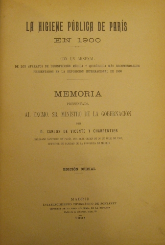 Portada de La Higiene P�blica De Par�s En 1900. Con Un Arsenal De Los Aparatos De Desinfecci�n M�dica y Quir�rgica M�s Recomendables. - Carlos Vicente y Charpentier