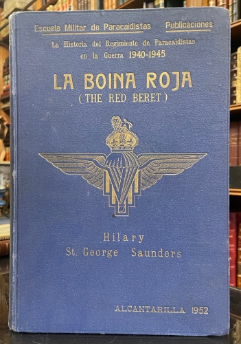Portada de La Boina Roja. (The Red beret). La Historia Del Regimiento De Paracaidistas En La Guerra 1940-1945 - Hilary St. George Saunders