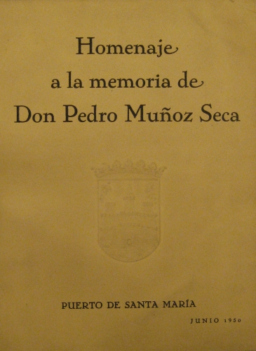 Portada de Homenaje a la memoria de Don Pedro Mu�oz Seca. 