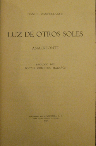 Portada de Luz de otros Soles. Anacreonte. pr�logo de Gregorio Mara�on - Daniel Castellanos