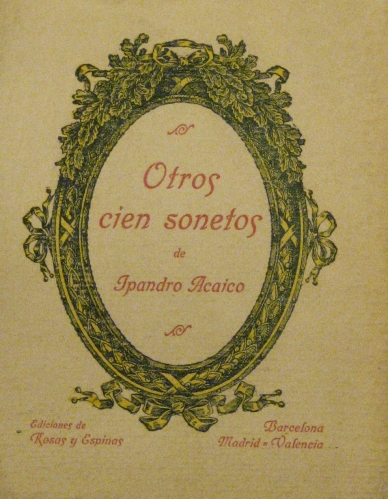 Portada de Otros Cien Sonetos - Ipandro Acaico (Ignacio Montes De Oca y Obreg�n)