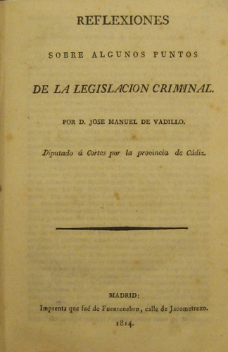 Portada de Reflexiones Sobre Algunos Puntos De La Legislatura Magistral./ Observaciones Sobre el Estado Del Poder Judicial En Espa�a./A La Magistratura Espa�ola./ Reglamento De Los Juzgados De Primera Instancia De La Pen�nsula � Islas Adyacentes - Jose Manuel De Vadillo./Alvaro Gomez Becerra./ Antonio Garcia De Veas.