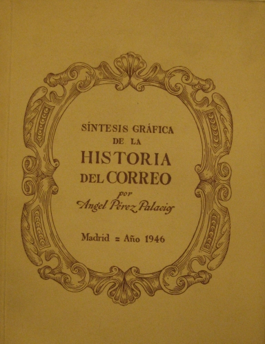 Portada de Sintesis Grafica de la Historia Del Correo. - A. Perez Palacios