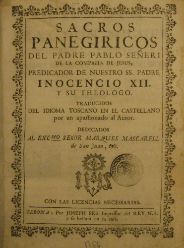 Portada de Sacros Panegiricos del Padre Pablo Se�eri, De La Compa�ia De Jes�s, predicador de Nuestro SS. Padre Inocencio XII, - Pablo Se�eri