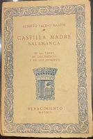 Portada de libro Castilla Madre. Salamanca. De La Tierra, De Las Piedras y De Los...