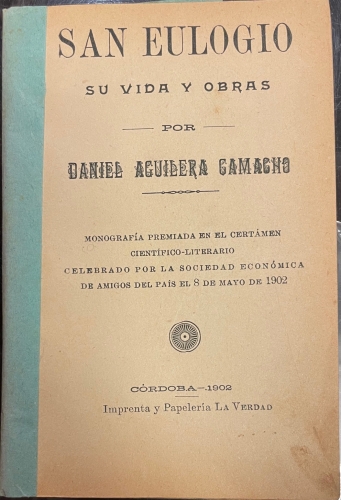 Portada de San Eulogio, Su Vida y Obras - Daniel Aguilera Camacho