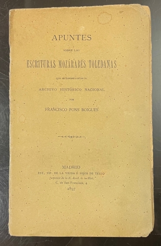 Portada de Apuntes Sobre Las Escrituras Moz�rabes Toledanas Que Se Conservan En El Archivo Hist�rico Nacional - Francisco Pons Boigu�s