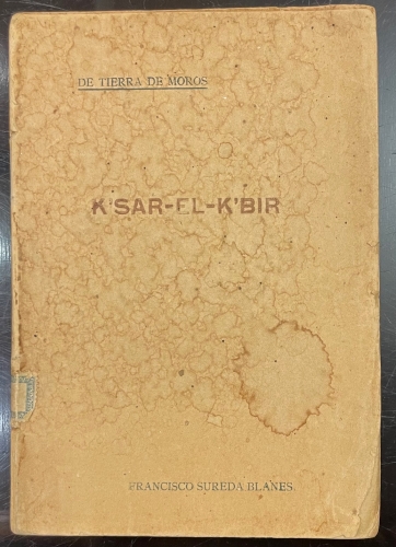 Portada de De Tierra De Moros. K'sar El K'Bir, Tradiciones y Fantasias - Francisco Sureda Blanes