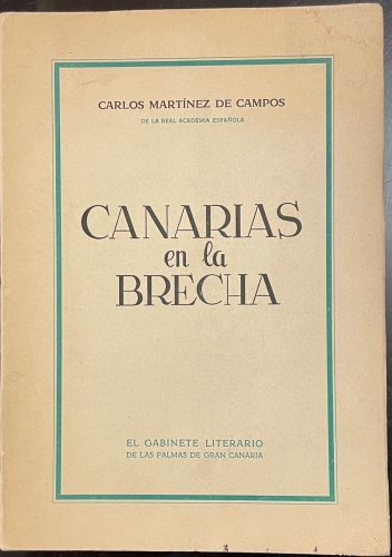 Portada de Canarias en la brecha. Compendio de Historia Militar. - C. Martinez de Campos Y Serrano