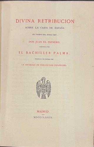 Portada de Divina Retribucion sobre la caida de Espa�a en tiempo del Noble Rey Don Juan El Primero compuesta por El Bachiller Palma.  - Bachiller de Palma