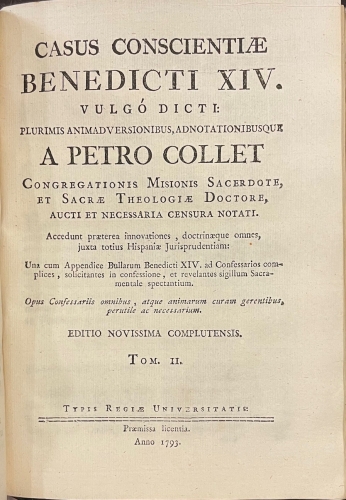 Portada de Casus Conscientiae Benedicti XIV. Vulg� Dicti: Plurimis Animadversionibus, adnotationibusque a Petro Collet - Petro Collet